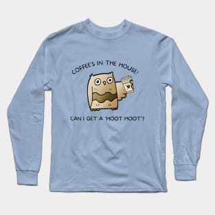 Coffee Owl in the House Long Sleeve T-Shirt